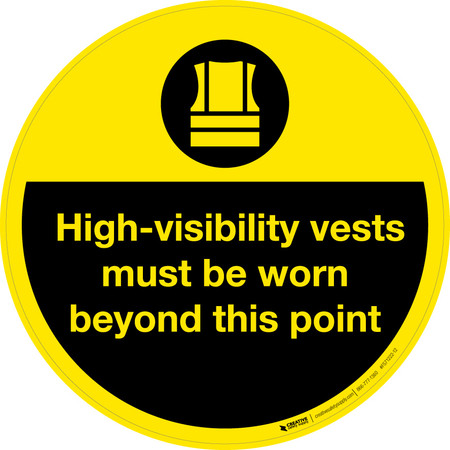 Hi-Visibity Vests Must be Worn Beyond This Point Floor Sign