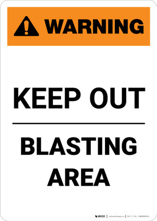 Warning: Keep Out - Blasting Area - Portrait Wall Sign