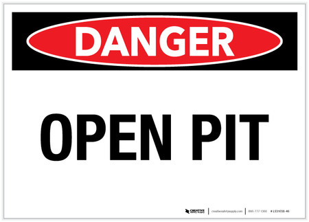 Danger: Open Pit - Label