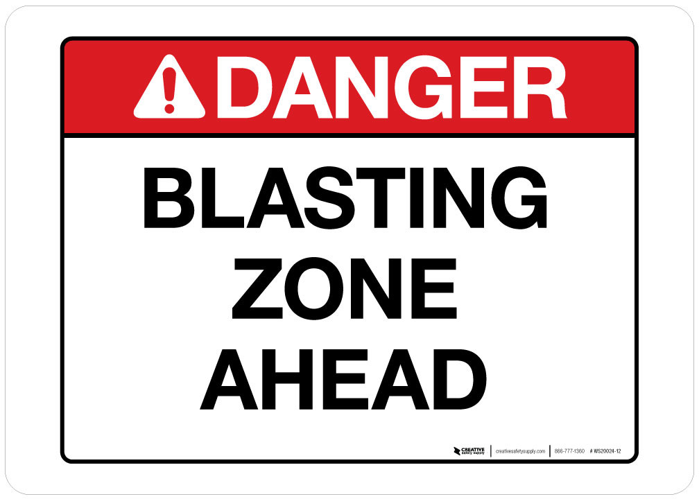BLASTING AGENTS 警告表示看板 Danger - Blasting Zone Ahead - Wall Sign