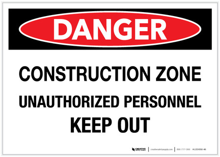 Danger: Construction Zone/Unauthorized Personnel - Keep Out - Label