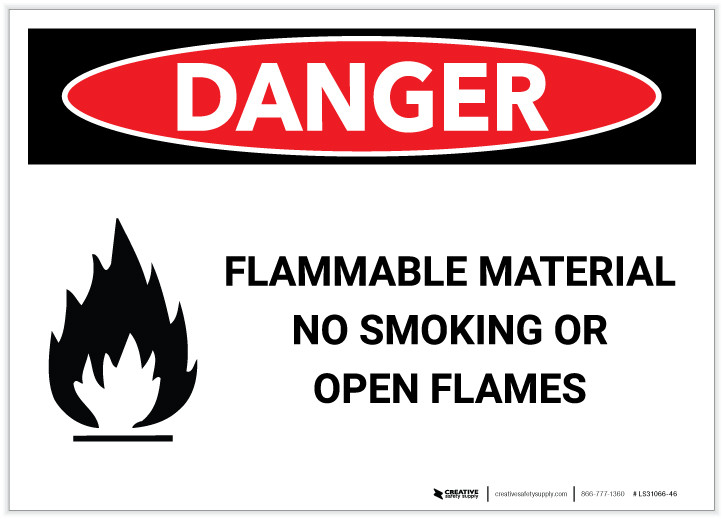 is tobacco flammable Danger: Flammable Material/No Smoking or Open Flame with Graphic