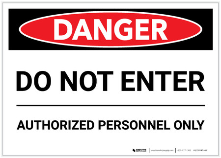 Danger: Do Not Enter - Authorized Personnel Only - Label