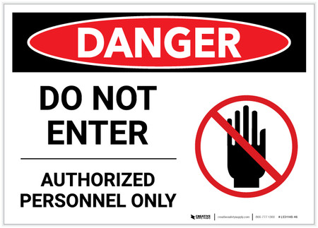 Danger: Do Not Enter - Authorized Personnel Only with Hand Graphic - Label