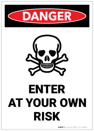 Danger: Enter At Your Own Risk Portrait with Graphic - Label