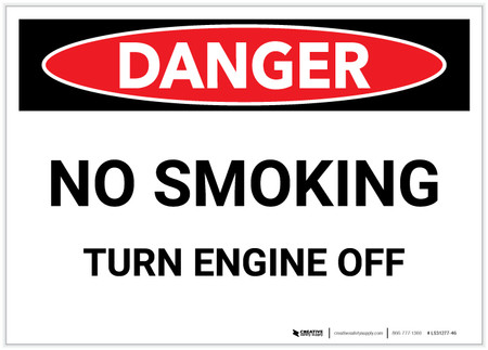 Engine Off Sticker Danger: No Smoking - Turn Engine Off - Label