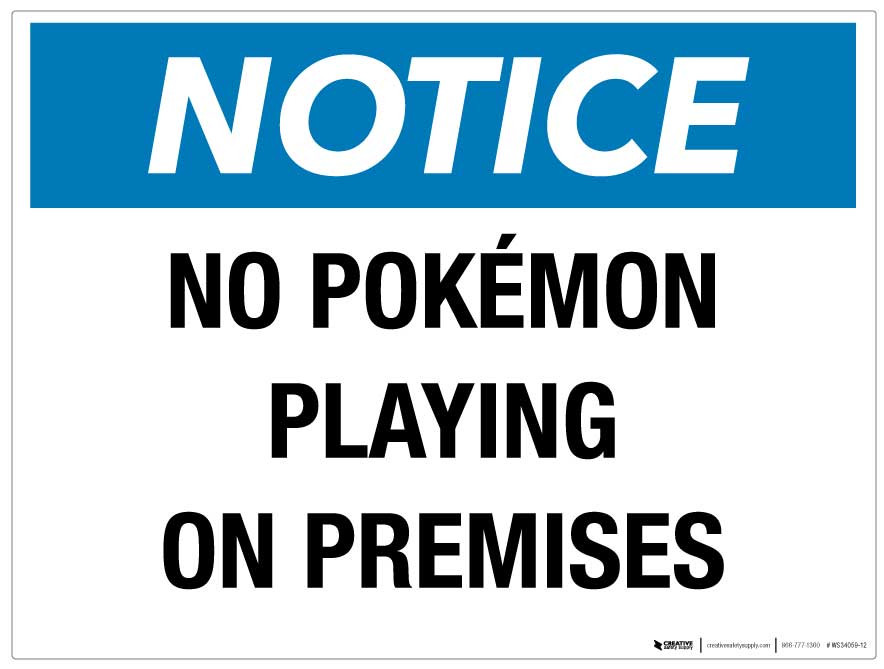 Notice - No Pokmon Playing on Premises - Wall Sign