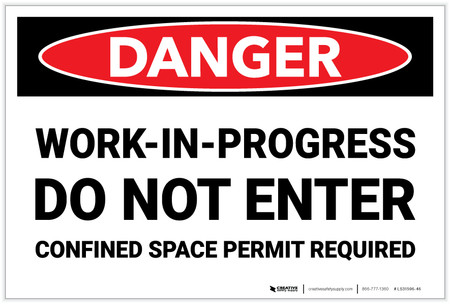 Danger Work In Progress Do Not Enter Label Creative Safety Supply Danger Work In Progress Do Not Enter Label Creative Safety Supply
