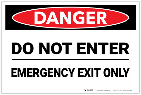 Danger: Do Not Enter Emergency Exit Only - Label