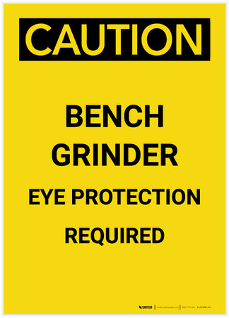 Caution: Bench Grinder Eye Protection Required Portrait - Label