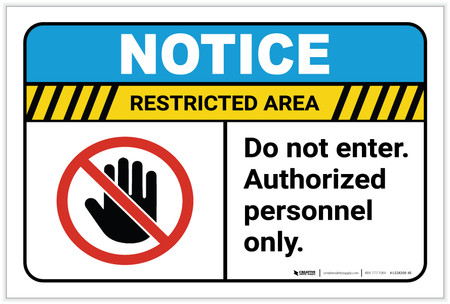 Notice: Restricted Area - Do Not Enter - Authorized Personnel Only ANSI ...