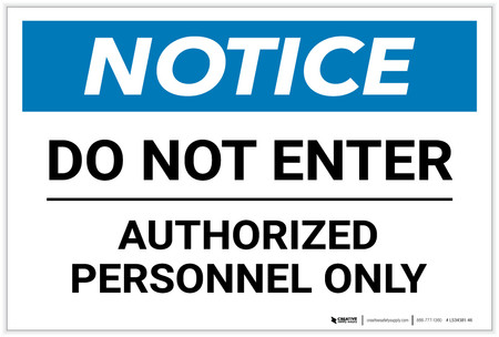 Notice: Do Not Enter Authorized Personnel Only - Label