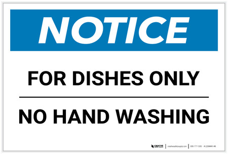 Notice: For Dishes Only - No Hand Washing - Label