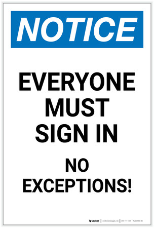Notice: Everyone Must Sign In - No Exceptions Portrait - Label ...