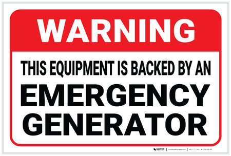 Backup Generator Sticker Warning: Equipment Is Backed By An Emergency Generator - Label