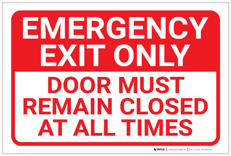 Emergency Exit Only Door Must Remain Closed At All Times Landscape - Label