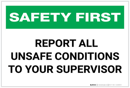 Unsafe Condition Label Safety First: Report Unsafe Conditions to Supervisor - Label | Creative ...