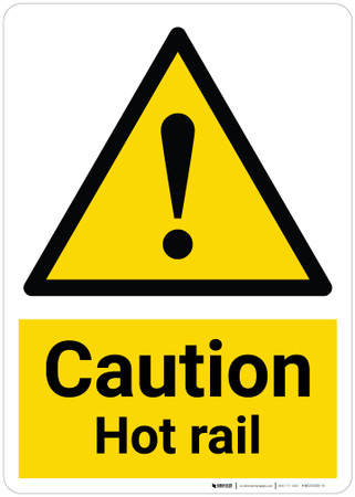 Hot Rails Sign Caution: Hot Rail with Pictogram - Wall Sign | Creative Safety Supply