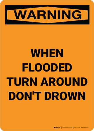 Warning: When Flooded Turn Around Don't Drown Portrait | Creative ...