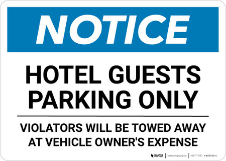 Notice: Hotel Guests Parking Only - Violators Will Be Towed Landscape