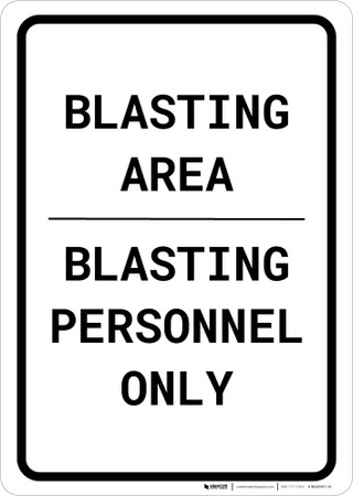 Blasting Area - Blasting Personnel Only Portrait