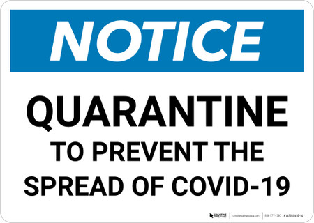 Notice: Quarantine to Prevent COVID-19 ANSI Landscape - Wall Sign ...