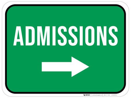 Admissions Right with Arrow Rectangular - Floor Sign
