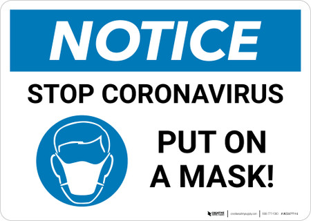 Notice: Stop Coronavirus - Put on a Mask! Landscape - Wall Sign