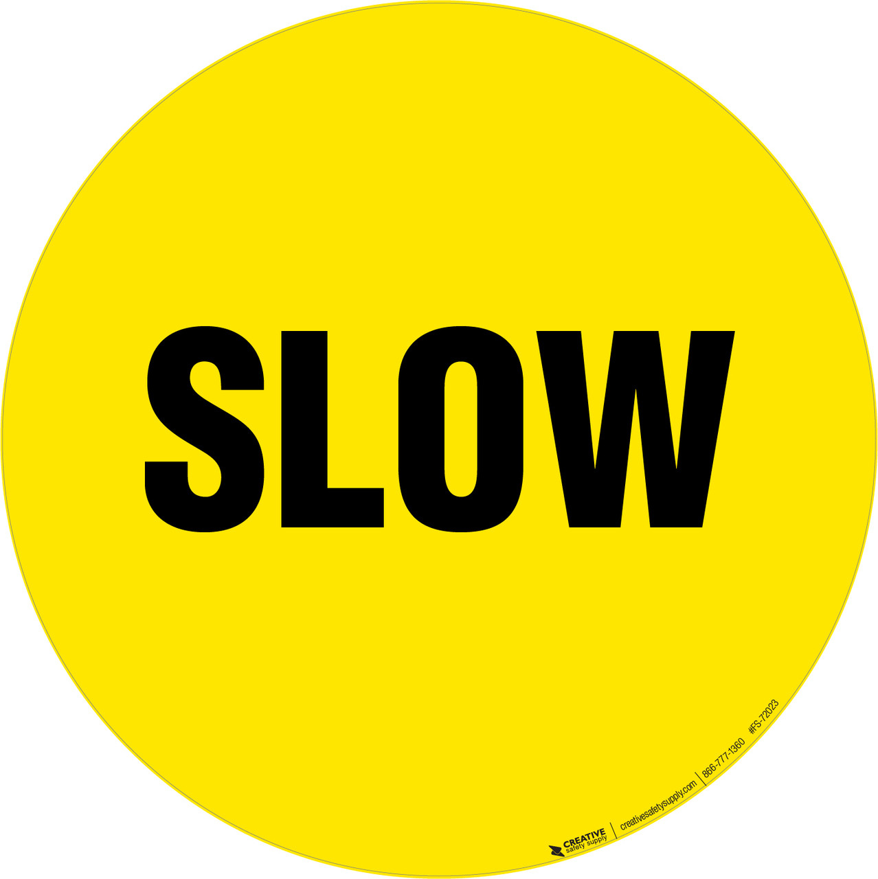SLOW - Floor Sign