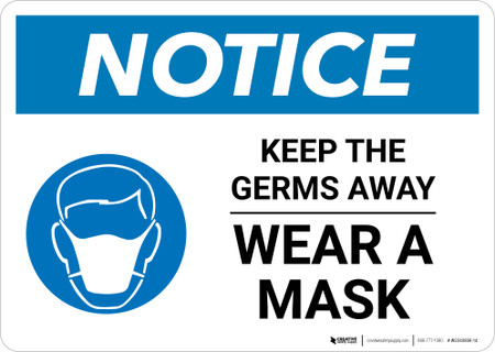 Notice: Keep the Germs Away - Wear a Mask with Icon Landscape - Wall Sign