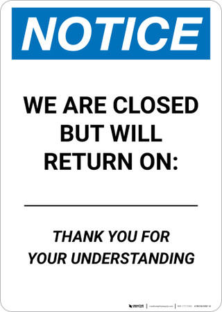 Notice: We Are Closed But Will Return On Date - Thank You for ...