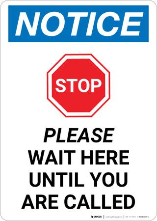 Notice: Stop Please Wait Here Until You Are Called with Icon Portrait