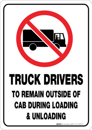 Truck Drivers to Remain Outside Cab - Wall Sign