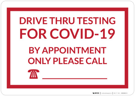 Drive Thru Testing For COVID-19 By Appointment Only Landscape - Wall Sign