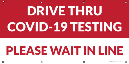 Drive Thru COVID-19 Testing Please Wait In Line - Banner