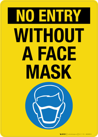 No Entry Without A Face Mask Portrait - Wall Sign