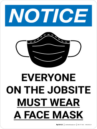 Notice: Everyone on the Jobsite Must Wear a Face Mask Wall Sign