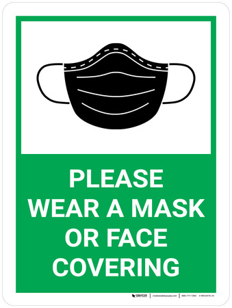 Please Wear a Mask or Face Covering Green Wall Sign