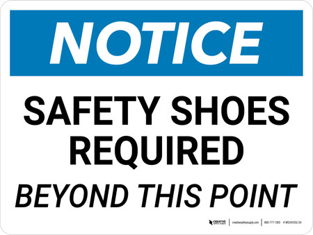 Notice: Safety Shoes Required Beyond This Point Landscape - Wall Sign