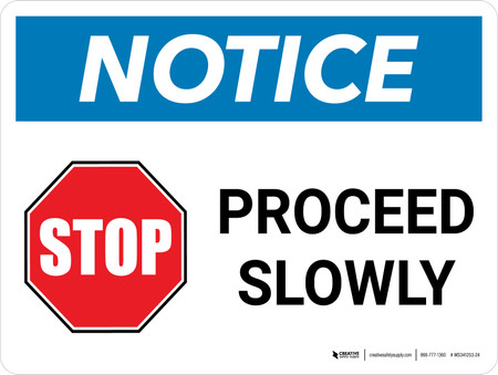 Proceed Quickly Sign Notice: Stop Proceed Slowly with Graphic Landscape - Wall Sign