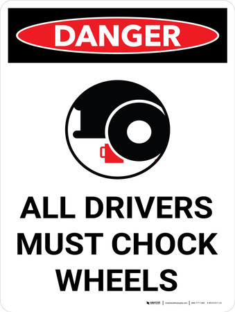 Danger: All Drivers Chock Wheels Portrait with Icon - Wall Sign