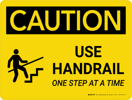 Caution: Use Handrail One Step At A Time Landscape With Icon - Wall Sign