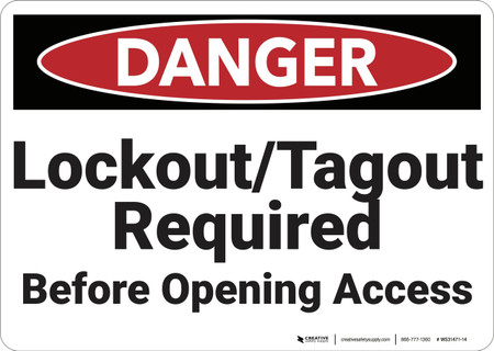 Danger: Lockout Tagout Required Before Opening - Wall Sign
