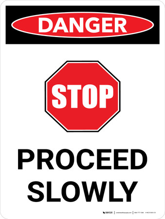 Danger: STOP Proceed Slowly Portrait with Graphic - Wall Sign