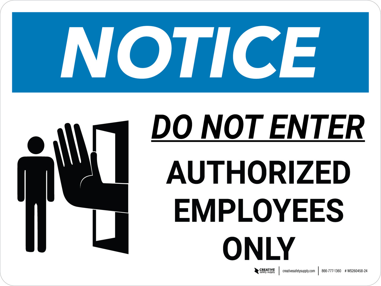 Notice: Do Not Enter Authorized Employees Only Landscape with Icon