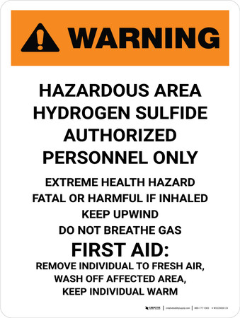 Warning: Hazardous Hydrogen Sulfide Authorized Portrait - Wall Sign