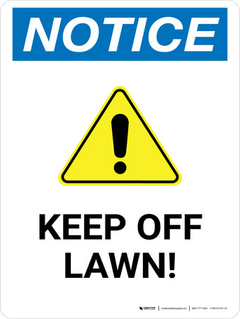 Notice: Keep Off Lawn Portrait - Wall Sign