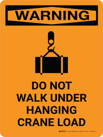 Warning: Do Not Walk Under Hanging Crane Load Portrait OSHA With Icon ...