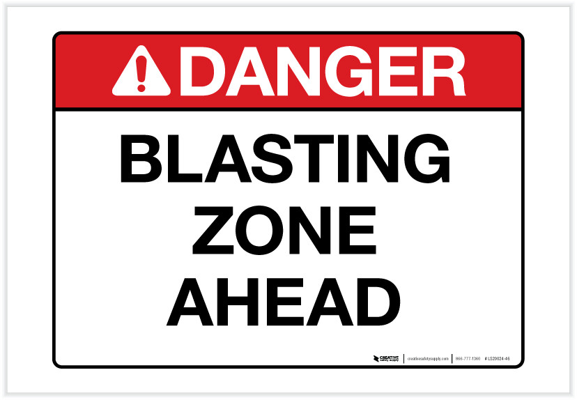 BLASTING AGENTS 警告表示看板 Danger: Blasting Zone Ahead Landscape - Label | Creative Safety Supply
