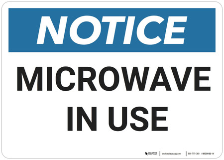Microwave Note Poster Notice: Microwave In Use - Wall Sign